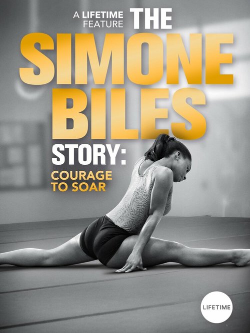 The Simone Biles Story: Courage to Soar