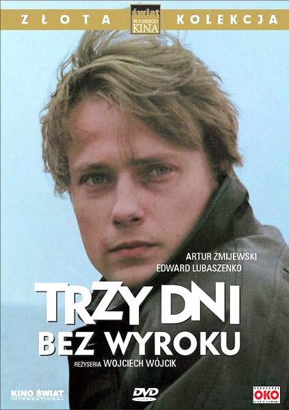 Три дня без приговора / 3 dni bez wyroku