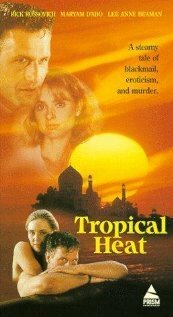 Тропическая жара / Tropical Heat