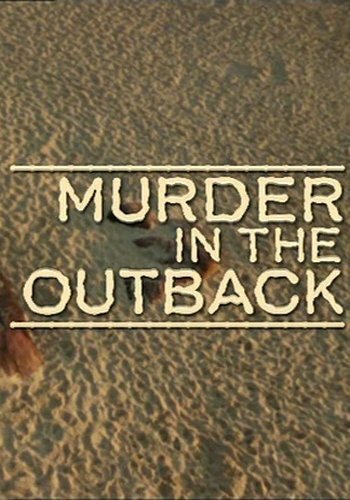 Убийство в глуши / Joanne Lees: Murder in the Outback