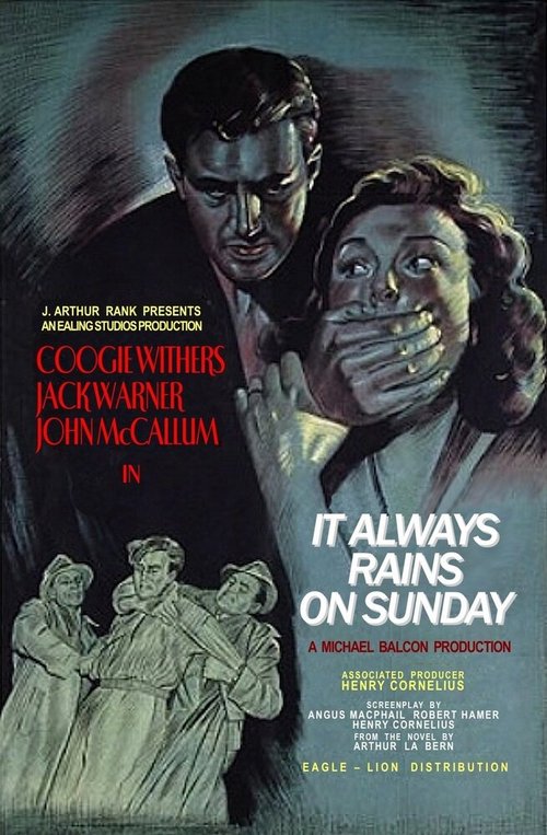 В воскресенье всегда идёт дождь / It Always Rains on Sunday