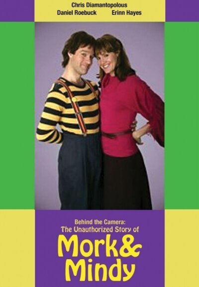 За кадром: Запрещенная история «Морка и Минди» / Behind the Camera: The Unauthorized Story of Mork & Mindy