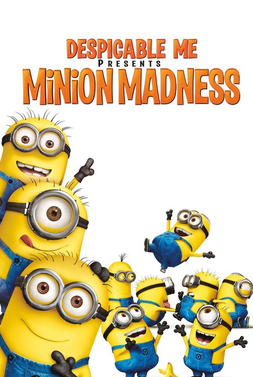 Гадкий Я: Мини-фильмы. Миньоны / Despicable Me: Minion Madness