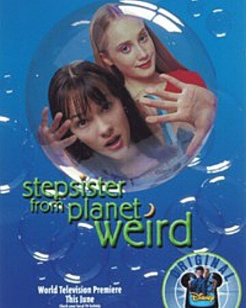 Сестренка с приветом / Stepsister from Planet Weird