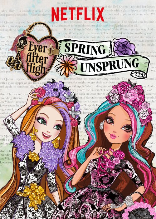 Школа Эвер Афтер: Сказка наизнанку / Ever After High: Spring Unsprung