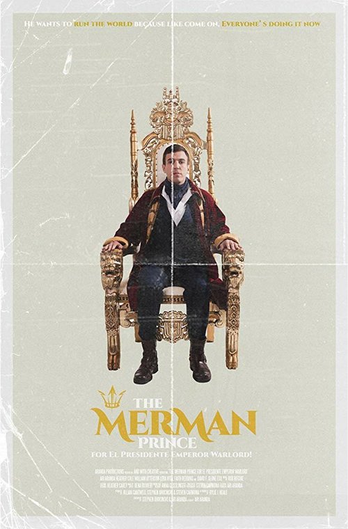 The Merman Prince for El Presidente Emperor Warlord!