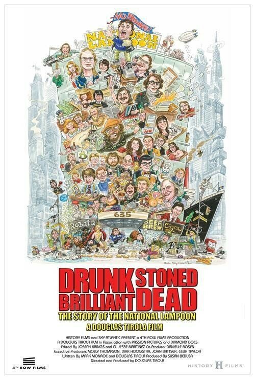 Пьяный, обкуренный, превосходный, мёртвый: История журнала National Lampoon / Drunk Stoned Brilliant Dead: The Story of the National Lampoon