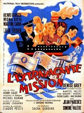 Экстравагантная миссия / L'extravagante mission