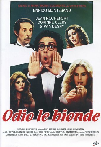 Ненавижу блондинок / Odio le bionde