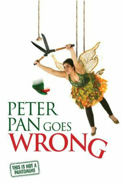 «Питер Пэн» пошел не так / Peter Pan Goes Wrong