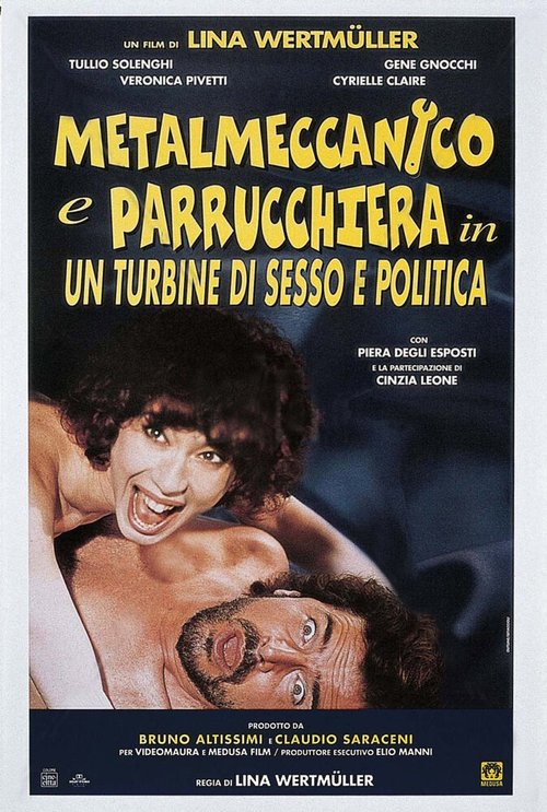 Рабочий и парикмахерша / Metalmeccanico e parrucchiera in un turbine di sesso e di politica