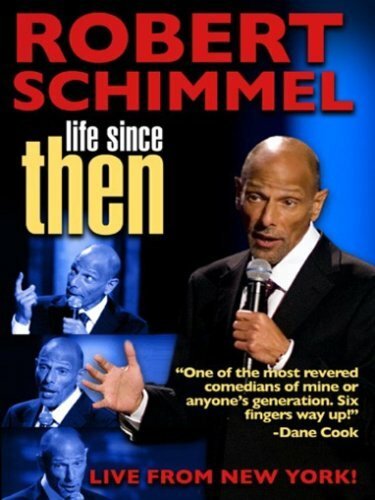 Роберт Шиммель: Жизнь с тех пор / Robert Schimmel: Life Since Then