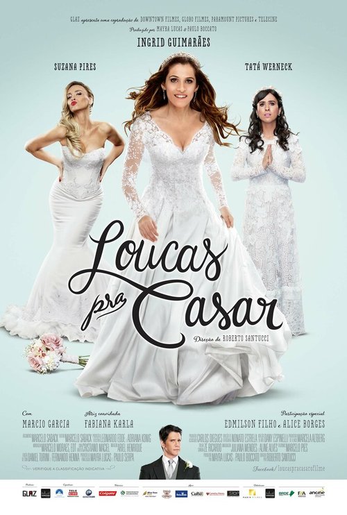 Сумасшедшая выходит замуж / Loucas pra Casar