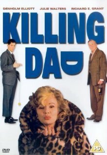 Убивая папу или как любить мать / Killing Dad or How to Love Your Mother