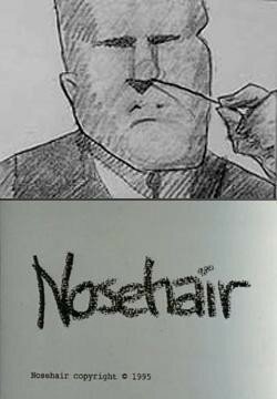 Волосы в носу / Nose Hair