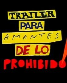 Трейлер для запретных любовников / Tráiler para amantes de lo prohibido