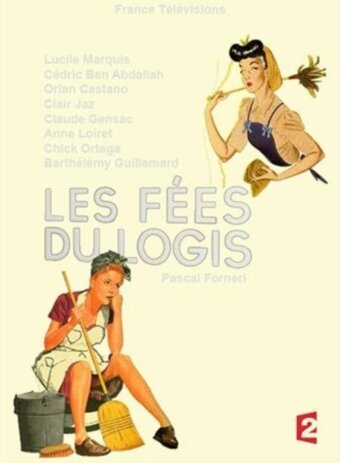 Домашние феи / Les fées du logis