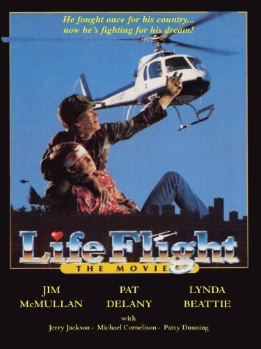 Life Flight: The Movie