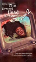 The Severed Head Network Volume 2