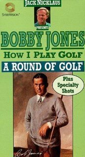 How I Play Golf, by Bobby Jones No. 12: «A Round of Golf»