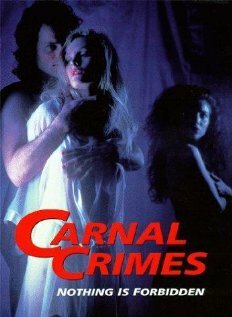 Группа риска / Carnal Crimes