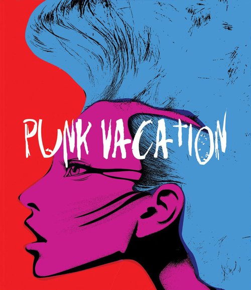 Каникулы панков / Punk Vacation