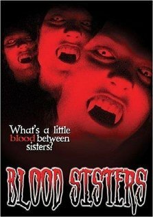 Кровавые сестрички / Blood Sisters